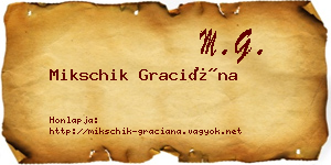 Mikschik Graciána névjegykártya
